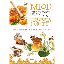 Miód i inne produkty pszczele dla zdrowia i urody-16181