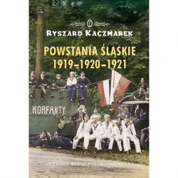 Powstania śląskie 1919-1920-1921 nieznana wojna po-16501