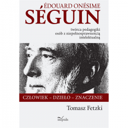 Edouard Onesime Seguin – twórca pedagogiki osób z -17871